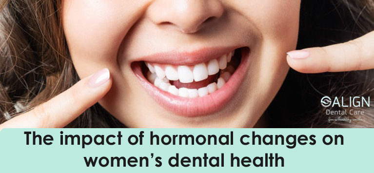 The Impact Of Hormonal Changes On Women's Dental Health